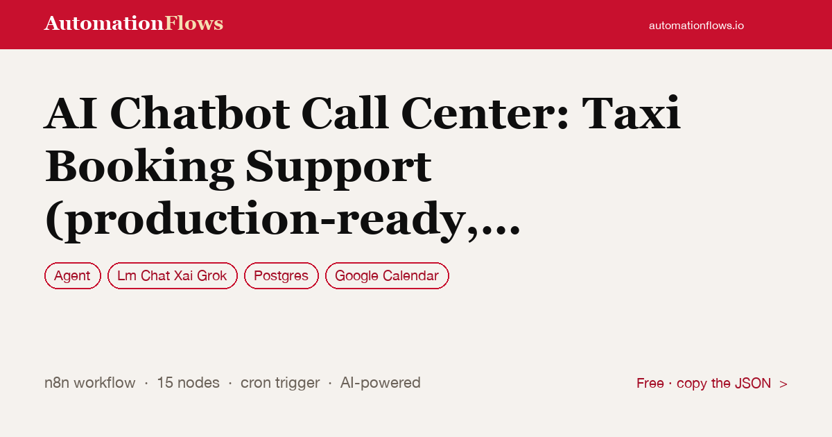 AI Chatbot Call Center: Taxi Booking Support (production-ready, Part 7) — n8n workflow card showing Agent, Lm Chat Xai Grok, Postgres integration
