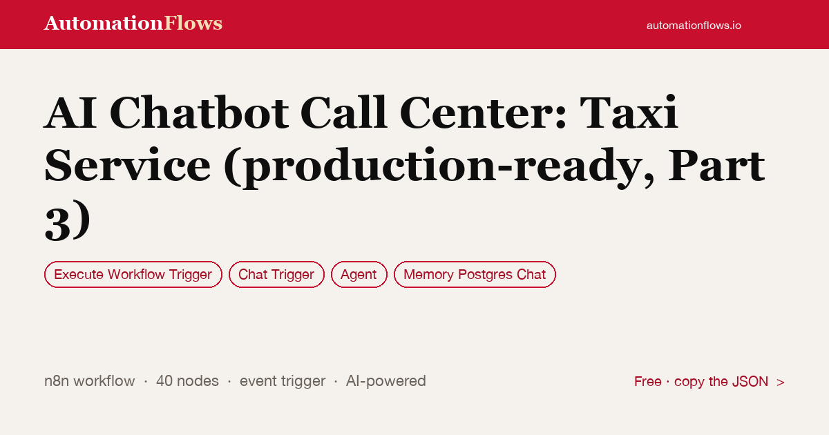 AI Chatbot Call Center: Taxi Service (production-ready, Part 3) — n8n workflow card showing Execute Workflow Trigger, Chat Trigger, Agent integration