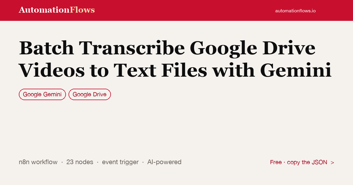 Batch Transcribe Google Drive Videos to Text Files with Gemini — n8n workflow card showing Google Gemini, Google Drive integration