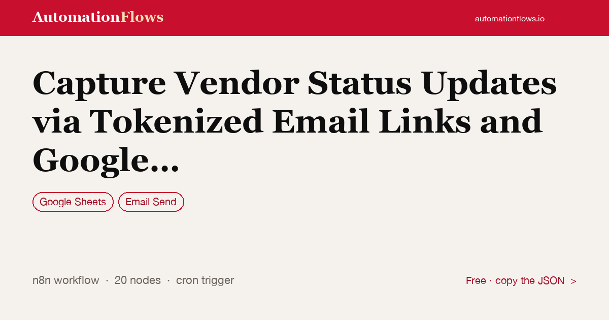 Capture Vendor Status Updates via Tokenized Email Links and Google Sheets — n8n workflow card showing Google Sheets, Email Send integration