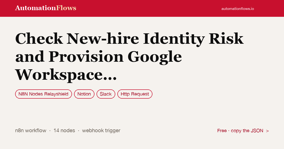 Check New-hire Identity Risk and Provision Google Workspace Accounts with… — n8n workflow card showing N8N Nodes Relayshield, Notion, Slack integration