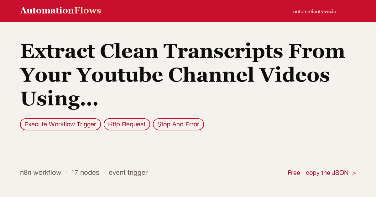 Extract Clean Transcripts From Your Youtube Channel Videos Using Data API — n8n workflow card showing Execute Workflow Trigger, HTTP Request, Stop And Error integration