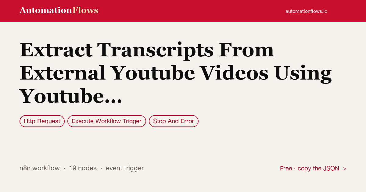 Extract Transcripts From External Youtube Videos Using Youtube Transcript API — n8n workflow card showing HTTP Request, Execute Workflow Trigger, Stop And Error integration