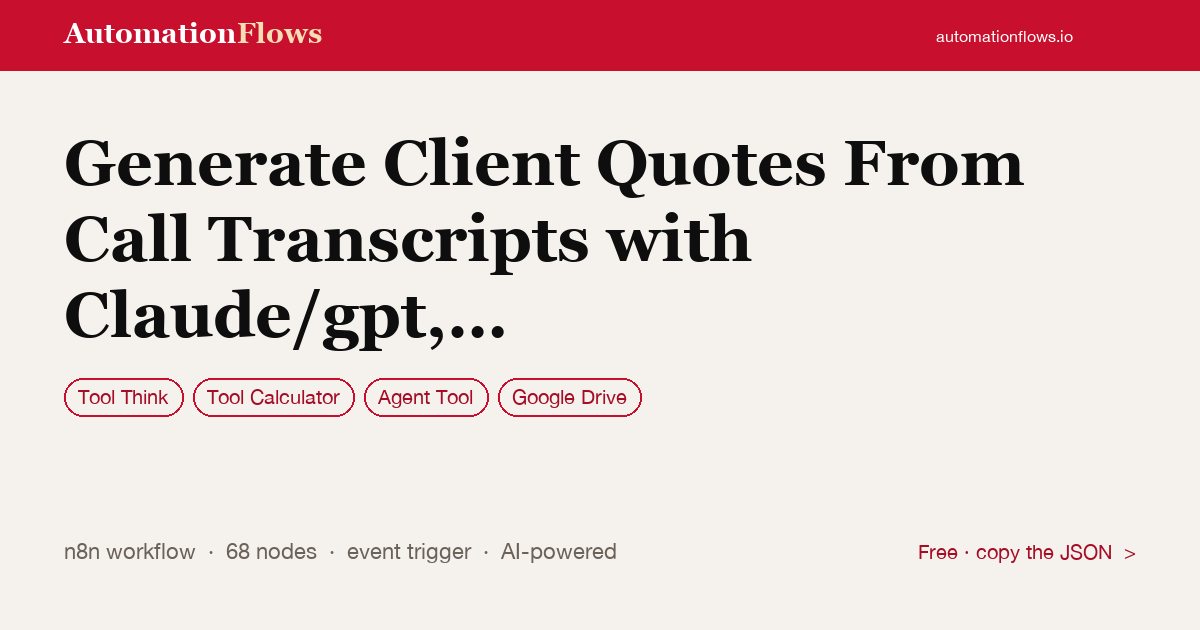 Generate Client Quotes From Call Transcripts with Claude/gpt, Google Drive,… — n8n workflow card showing Tool Think, Tool Calculator, Agent Tool integration