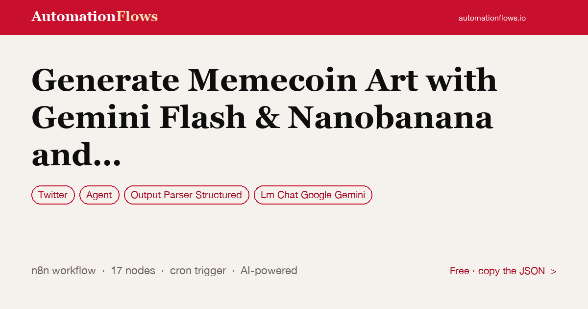 Generate Memecoin Art with Gemini Flash & Nanobanana and Post to Twitter — n8n workflow card showing Twitter, Agent, Output Parser Structured integration